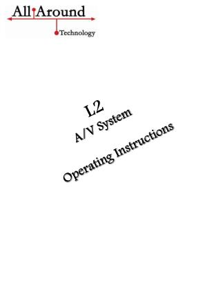 L2 A/V System Operating Instructions