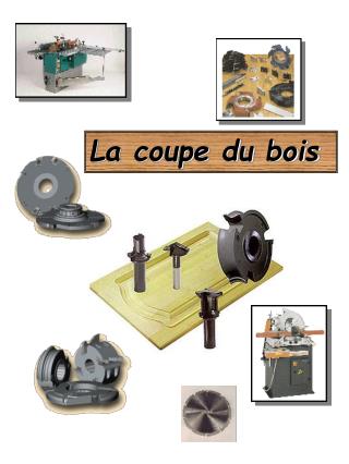 La coupe du bois