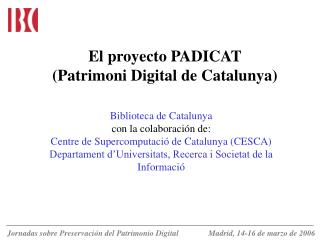 El proyecto PADICAT (Patrimoni Digital de Catalunya)