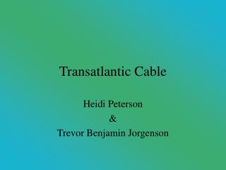 Transatlantic Cable