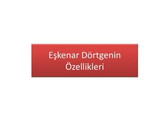 Eşkenar Dörtgenin Özellikleri