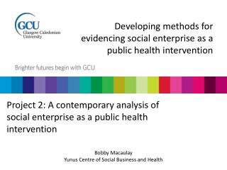 Developing methods for evidencing social enterprise as a public health intervention