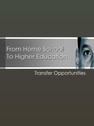 From Home School To Higher Education