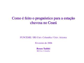 A previsão de chuvas no Ceará