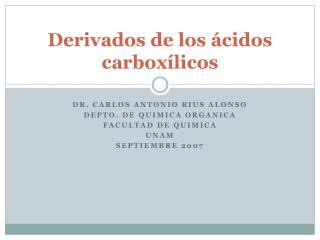 Derivados de los ácidos carboxílicos