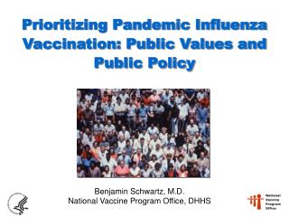 Prioritizing Pandemic Influenza Vaccination: Public Values and Public Policy