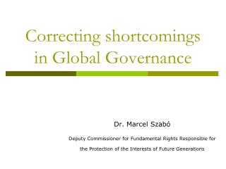 Correcting shortcomings in Global Governance