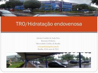 TRO/Hidratação endovenosa