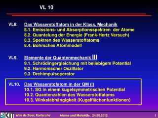 VL8.	 Das Wasserstoffatom in der Klass. Mechanik