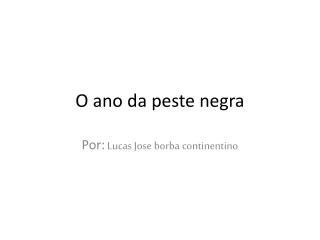 O ano da peste negra