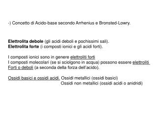 -) Concetto di Acido-base secondo Arrhenius e Bronsted-Lowry.