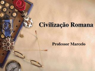 Civilização Romana
