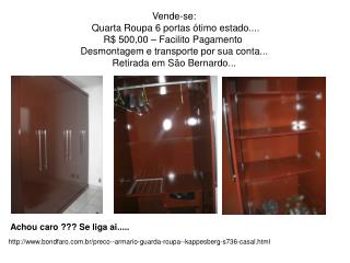 Vende-se: Quarta Roupa 6 portas ótimo estado.... R$ 500,00 – Facilito Pagamento