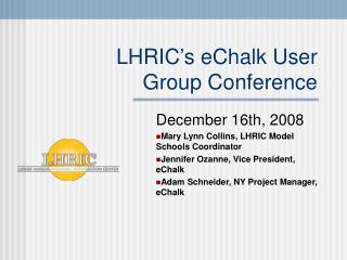 LHRIC’s eChalk User Group Conference