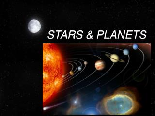 STARS &amp; PLANETS