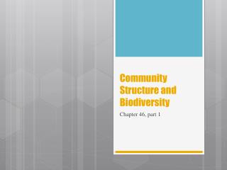 Community Structure and Biodiversity