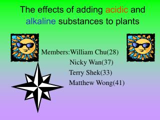 The effects of adding acidic and alkaline substances to plants