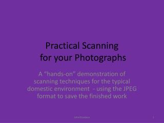 Practical Scanning for your Photographs