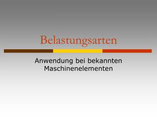 Belastungsarten