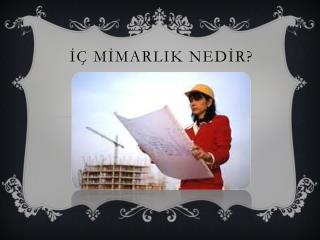 İÇ MİMARLIK NEDİR?