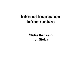 Internet Indirection Infrastructure