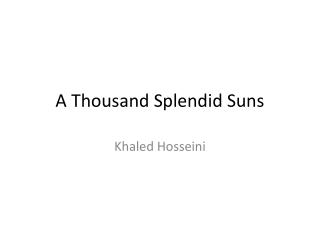 A Thousand Splendid Suns