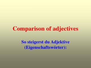 Comparison of adjectives