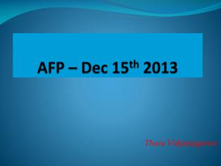 AFP – Dec 15 th 2013