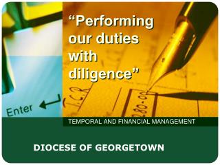 “Performing our duties with diligence”
