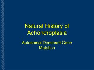 Natural History of Achondroplasia