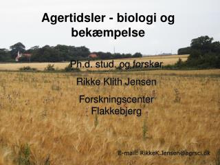 Agertidsler - biologi og bekæmpelse