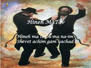 Hineh MaTov