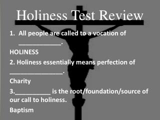 Holiness Test Review