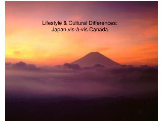 Lifestyle &amp; Cultural Differences: Japan vis-à-vis Canada