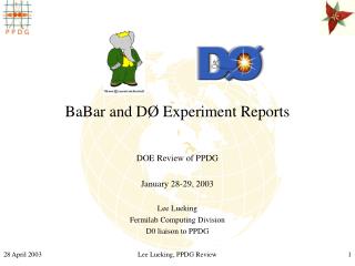 BaBar and D Ø Experiment Reports
