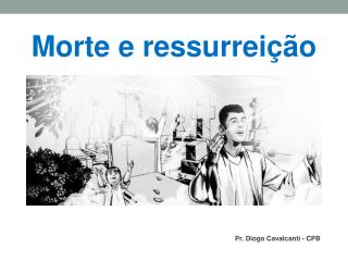 Morte e ressurreição