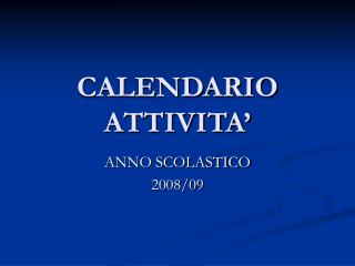 CALENDARIO ATTIVITA’