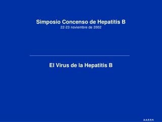 Simposio Concenso de Hepatitis B 22-23 noviembre de 2002