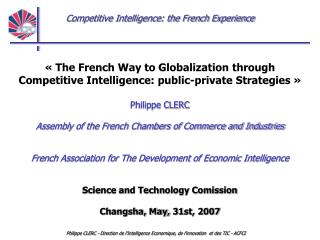 « The French Way to Globalization through Competitive Intelligence: public-private Strategies »