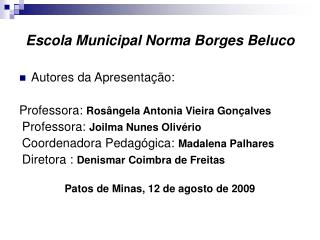 Escola Municipal Norma Borges Beluco