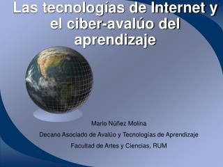 Las tecnologías de Internet y el ciber-avalúo del aprendizaje