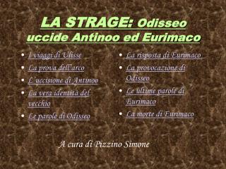 LA STRAGE: Odisseo uccide Antinoo ed Eurimaco