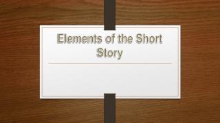 Elements of the Short Story