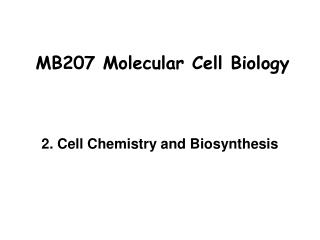 MB207 Molecular Cell Biology