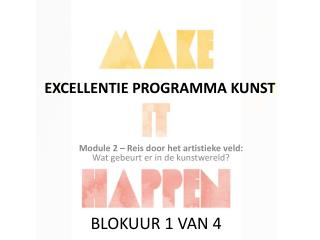 EXCELLENTIE PROGRAMMA KUNST