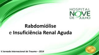 Rabdomiólise e Insuficiência Renal Aguda