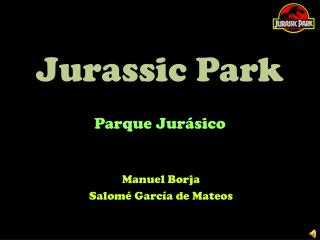 Jurassic Park Parque Jurásico