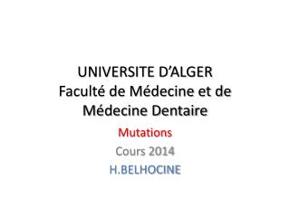 UNIVERSITE D’ALGER Faculté de Médecine et de Médecine Dentaire