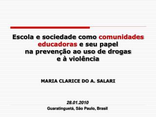 MARIA CLARICE DO A. SALARI