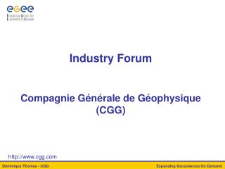Industry Forum Compagnie Générale de Géophysique (CGG)